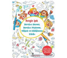 Yaratıcı Yazma, Yaratıcı Düşünme, Dikkat ve Odaklanma Kitabı - Rengin İpek - Doğan Çocuk