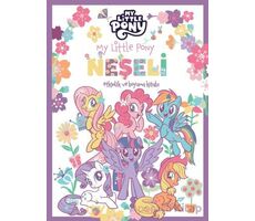 My Little Pony - Neşeli Etkinlik ve Boyama Kitabı - Kolektif - Doğan Çocuk