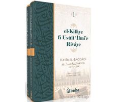 El Kifaye fi Usuli iİlmir Rivaye - 2 Cilt Takım - Hatıb el Bağdadi - Beka Yayınları