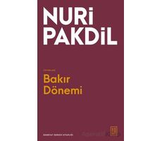 Bakır Dönemi - Nuri Pakdil - Ketebe Yayınları