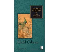 Vadinin Perileri & Kırık Kanatlar - Halil Cibran - Ketebe Yayınları