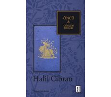 Öncü & Gönlün Sırları - Halil Cibran - Ketebe Yayınları