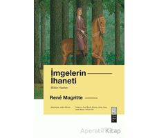 İmgelerin İhaneti - Rene Magritte - Ketebe Yayınları