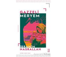 Gazzeli Meryem - İbrahim Nasrallah - Ketebe Yayınları