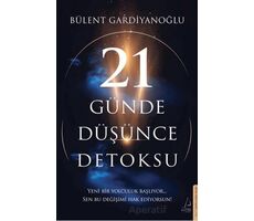 21 Günde Düşünce Detoksu - Bülent Gardiyanoğlu - Destek Yayınları