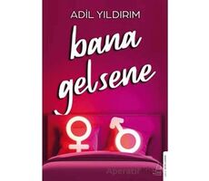 Bana Gelsene - Adil Yıldırım - Destek Yayınları
