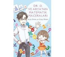 Dr. O ve Arya’nın Matematik Maceraları - Arya Ökten - Diyojen Yayıncılık