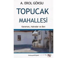 Topucak Mahallesi - A. Erol Göksu - Az Kitap