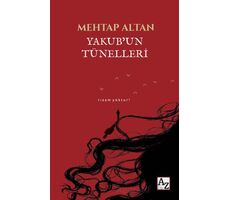 Yakub’un Tünelleri - Mehtap Altan - Az Kitap