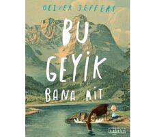 Bu Geyik Bana Ait - Oliver Jeffers - Ketebe Çocuk