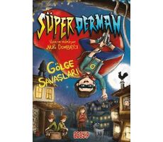 Süperderman 1 - Gölge Savaşları - Nur Dombaycı - Acayip Kitaplar