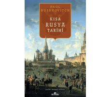 Kısa Rusya Tarihi - Paul Bushkovitch - Kronik Kitap