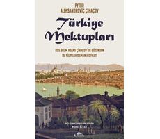 Türkiye Mektupları - Pyotr Aleksandroviç Çihaçov - Kronik Kitap