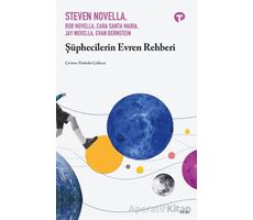 Şüphecilerin Evren Rehberi - Bob Novella - Turkuvaz Kitap