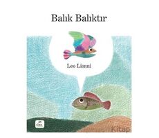 Balık Balıktır - Leo Lionni - Elma Çocuk