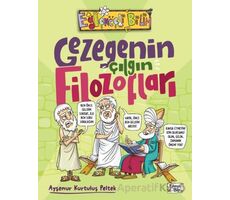 Gezegenin Çılgın Filozofları - Ayşenur Kurtuluş Peltek - Eğlenceli Bilgi Yayınları