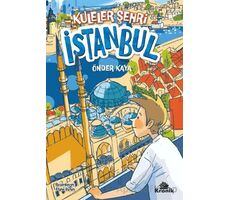Kuleler Şehri İstanbul - Önder Kaya - Kronik Kitap