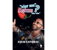 Olur mu Aşkım? - Aşkım Kapışmak - Nemesis Kitap