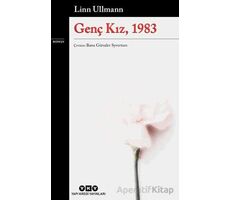 Genç Kız, 1983 - Linn Ullmann - Yapı Kredi Yayınları