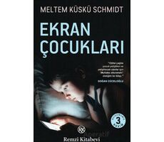 Ekran Çocukları - Meltem Küskü Schmidt - Remzi Kitabevi