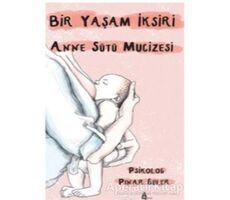 Anne Sütü Mucizesi - Pınar Güler - A7 Kitap