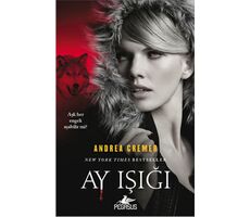 Ay Işığı - Andrea Cremer - Pegasus Yayınları