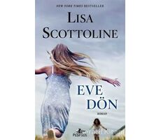 Eve Dön - Lisa Scottolie - Pegasus Yayınları