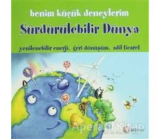 Benim Küçük Deneylerim - Sürdürülebilir Dünya - Melanie Perez - ODTÜ Geliştirme Vakfı Yayıncılık