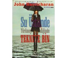 Su Üstünde Yürümeyi Öğrendiğinde Tekneye Bin - John Harricharan - Dharma Yayınları