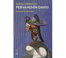 Pervanenin Dansı - Makvala Gonashvili - Flu Kitap