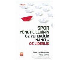 Spor Yöneticilerinin Öz Yeterlilik İnancı ve Öz Liderlik