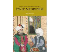 İznik Medresesi - Adem Öziş - Ketebe Yayınları