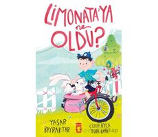 Limonata’ya Ne Oldu? - Yaşar Bayraktar - Timaş Çocuk