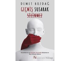 Geçmiş Susarak Silinmez - Demet Bozdağ - Az Kitap