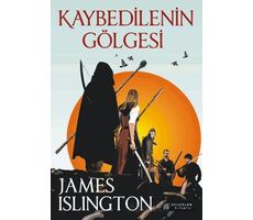 Kaybedilenin Gölgesi - James Islington - Akıl Çelen Kitaplar