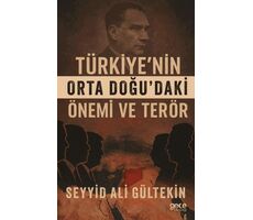 Türkiye’nin Orta Doğu’daki Önemi ve Terör - Seyit Ali Gültekin - Gece Kitaplığı