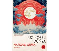 Üç Köşeli Dünya - Natsume Soseki - Tokyo Manga