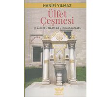 Ülfet Çeşmesi - Hanifi Yılmaz - Ülfet Neşriyat