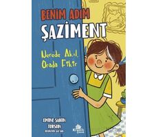 Benim Adım Şaziment - Nerede Akıl, Orada Fikir - Emine Şahin Tursun - Kronik Kitap