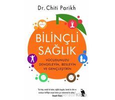 Bilinçli Sağlık - Chiti Parikh - Nemesis Kitap