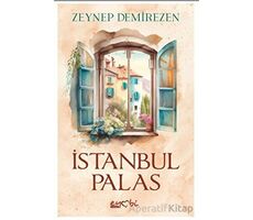 İstanbul Palas - Zeynep Demirezen - Eyobi Yayınları