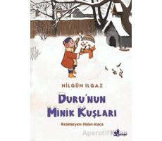 Duru’nun Minik Kuşları - Nilgün Ilgaz - Çınar Yayınları