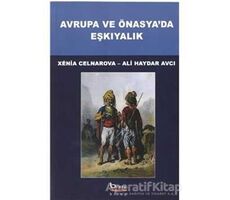 Avrupa ve Önasyada Eşkıyalık - Xenia Celnarova - Barış Kitap