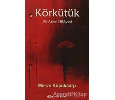Körkütük - Merve Küçüksarp - Epsilon Yayınevi