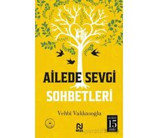 Ailede Sevgi Sohbetleri - Vehbi Vakkasoğlu - Nesil Yayınları