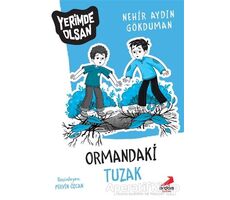 Ormandaki Tuzak - Yerimde Olsan - Nehir Aydın Gökduman - Erdem Çocuk
