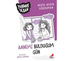 Annemi Bulduğum Gün - Yerimde Olsan - Nehir Aydın Gökduman - Erdem Çocuk