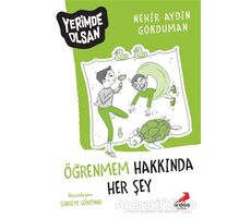 Öğrenmem Hakkında Her Şey - Yerimde Olsan - Nehir Aydın Gökduman - Erdem Çocuk