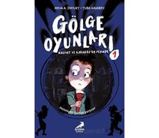Gölge Oyunları: Hacivat ve Karagöz’ün Peşinde - Tuba Karabey - Erdem Çocuk