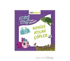 Mavi Dünya’dan Masallar - Denize Atılan Çöpler - Kolektif - Erdem Çocuk